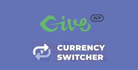 Công cụ chuyển đổi tiền tệ GiveWP 2.0.3