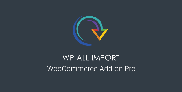 Tiện ích bổ sung WP All Import Pro WooCommerce 4.0.2