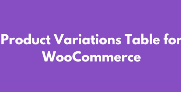 Bảng biến thể sản phẩm cho WooCommerce 1.2.7
