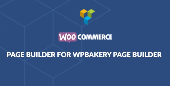 WooCommerce Page Builder 3.4.3.6 – Tiện ích bổ sung cho trình tạo trang WPBakery