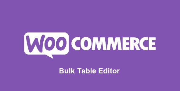 Tiện ích bổ sung Woocommerce Bulk Table Editor 2.5.8