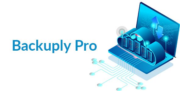 Backuply Pro 1.2.0 – Plugin sao lưu WordPress đáng tin cậy nhất