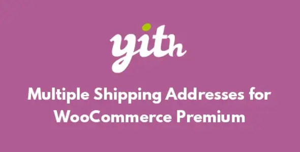 YITH Nhiều địa chỉ giao hàng cho WooCommerce 1.23.0